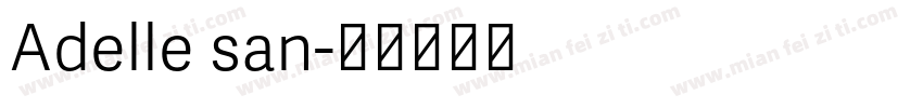 Adelle san字体转换
